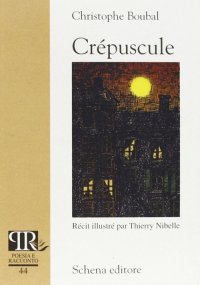 Immagine copertina libro Crépuscule. Ediz. illustrata