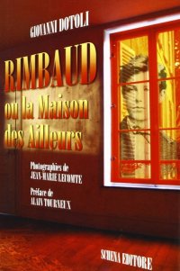 Immagine copertina libro Rimbaud. Ou la Maison des Ailleurs