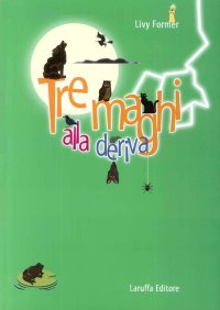 Immagine copertina libro Tre maghi alla deriva