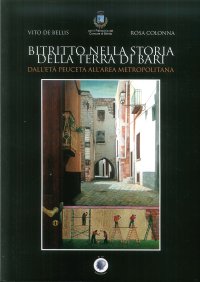 Immagine copertina libro Bitritto nella storia della Terra di Bari. Dall'età peuceta all'area metropolitana