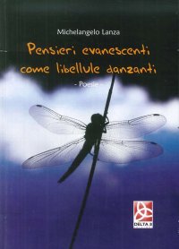Immagine copertina libro Pensieri evanescenti come libellule danzanti