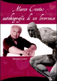 Immagine copertina libro Marco Conte: autobiografia di un livornese