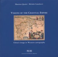Immagine copertina libro Visions of the celestial empire. China's image in western cartography