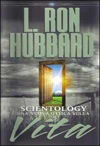 Immagine copertina libro Scientology. Una nuova ottica sulla vita