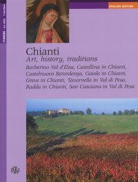 Immagine copertina libro Chianti. Art, history, traditions