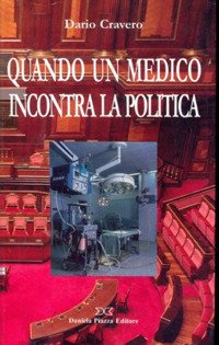 Immagine copertina libro Quando un medico incontra la politica