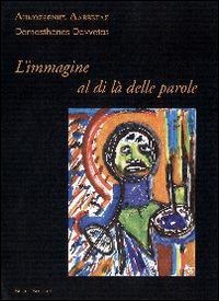Immagine copertina libro L'immagine al di là delle parole. Quadri e poesie. Ediz. illustrata