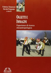 Immagine copertina libro Oggetti e immagini. Ediz. illustrata