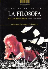 Immagine copertina libro La filosofa. Più tardi da Amelia