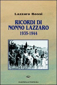 Immagine copertina libro Ricordi di nonno Lazzaro 1935-1944