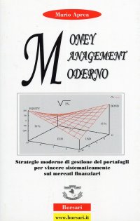 Immagine copertina libro Money management moderno. Strategie moderne di gestione dei portafogli per vincere sistematicamente sui mercati finanziari. Ediz. illustrata