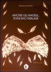 Immagine copertina libro Anche gli angeli... possono parlare