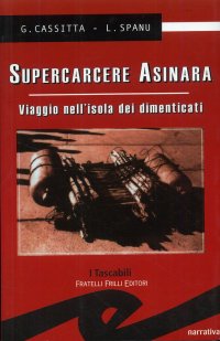Immagine copertina libro Supercarcere Asinara. Viaggio nell'isola dei dimenticati