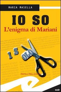Immagine copertina libro Io so. L'enigma di Mariani