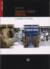 Immagine copertina libro Questo mare infinito. La Versilia e il cinema