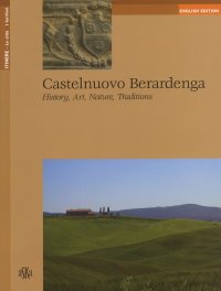 Immagine copertina libro Castelnuovo Berardenga. History, art, nature, traditions