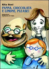 Immagine copertina libro Panna, cioccolata e limone, please. Ediz. illustrata