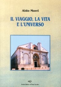 Immagine copertina libro Il viaggio, la vita e l'universo