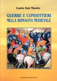 Immagine copertina libro Guerre e condottieri nella Romagna medievale