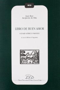Immagine copertina libro Libro de buen amor. Scenari satirici e parodici. Testo spagnolo a fronte
