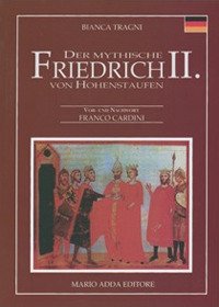 Immagine copertina libro Der mythische Friedrich II. Von Hohenstauffen