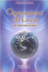Immagine copertina libro Operazioni di luce. Per trasformare la realtà