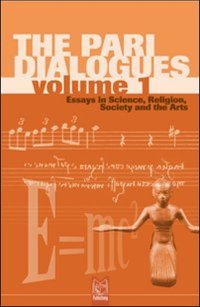 Immagine copertina libro The Pari dialogues. Essays in science, religion, society and the arts. Vol. 1