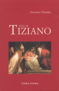 Immagine copertina libro Vita di Tiziano. Ediz. illustrata