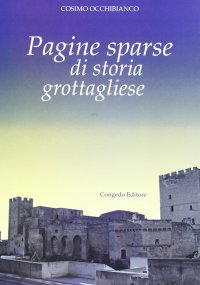Immagine copertina libro Pagine sparse di storia grottagliese