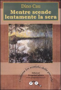 Immagine copertina libro Mentre scende lentamente la sera