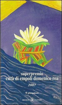 Immagine copertina libro Antologia. Premio città di Empoli Domenico Rea