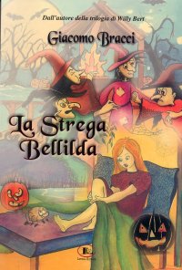 Immagine copertina libro La strega Bellilda. Buon halloween a tutti. Ediz. illustrata