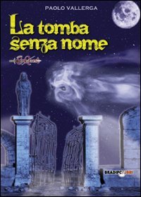 Immagine copertina libro La tomba senza nome