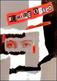 Immagine copertina libro Rumore opaco
