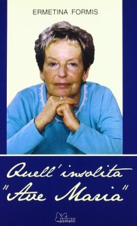 Immagine copertina libro Quell'insolita «Ave Maria»