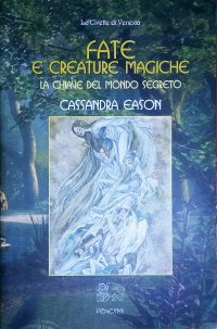 Immagine copertina libro Fate e creature magiche. La chiave del mondo segreto