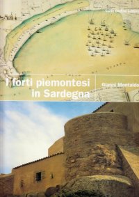 Immagine copertina libro I forti piemontesi in Sardegna