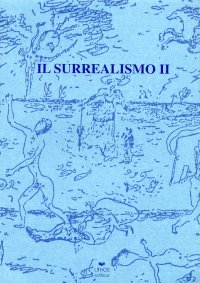 Immagine copertina libro Il surrealismo II. Saggi