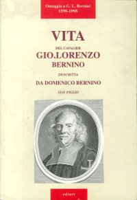 Immagine copertina libro Vita del cavalier Gio Lorenzo Bernino descritta da Domenico Bernino suo figlio