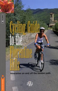 Immagine copertina libro Cycling guide to the Florentine Hills. Itineraries on and off the beaten path