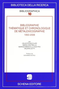 Immagine copertina libro Bibliographie thèmatique et chronologique de metalexicographie, 1950-2006