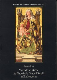 Immagine copertina libro Vicende artistiche fra Napoli e la costa d'Amalfi in età moderna
