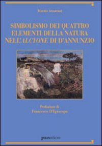 Immagine copertina libro Simbolismo dei quattro elementi della natura nell'Alcyone di D'Annunzio