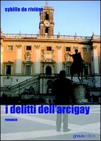 Immagine copertina libro I delitti dell'Arcigay