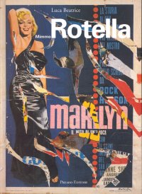 Immagine copertina libro Mimmo Rotella. Ieri oggi domani. Catalogo della mostra (Milano, 8 novembre 2007-15 gennaio 2008; Perugia, 15 marzo-4 maggio 2008). Ediz. multilingue