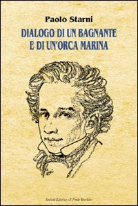 Immagine copertina libro Dialogo di una bagnante e di un'orca marina