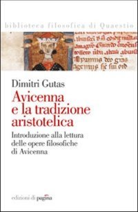 Immagine copertina libro Avicenna e la tradizione aristotelica. Introduzione alla lettura delle opere filosofiche di Avicenna