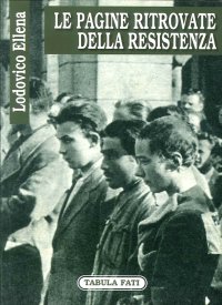 Immagine copertina libro Le pagine ritrovate della Resistenza