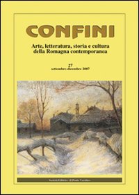 Immagine copertina libro Confini. Arte, letteratura, storia e cultura della Romagna antica e contemporanea. Vol. 27