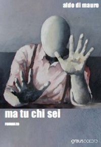 Immagine copertina libro Ma tu chi sei
